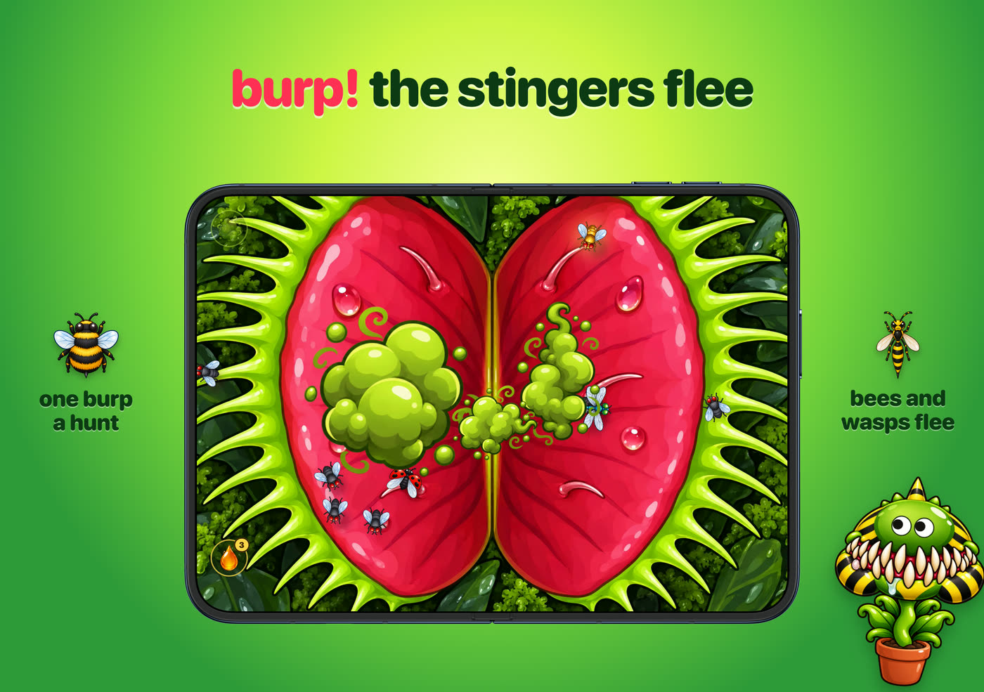burp, and the stingers flee